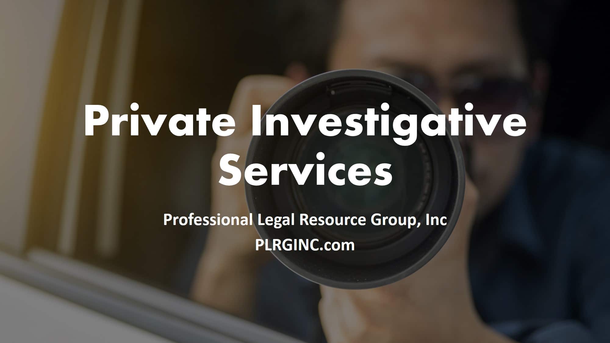 About Us - PLRG, Inc. Private Investigator